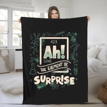 Discover Ah The Element Of Surprise Fleece Blankets
