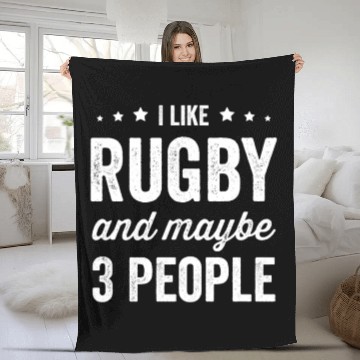 Discover I Like Rugby And Maybe 3 People Rugby Fleece Blankets