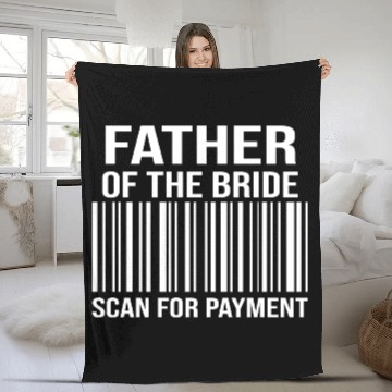 Discover Father Of The Bride Engagement Bride's Father Fleece Blankets