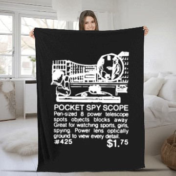 Discover POCKET SPY SCOPE - W Fleece Blankets