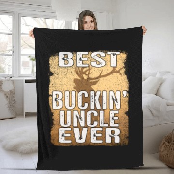 Discover Funny Best Buckin' Uncle Ever Best Uncles deer Fleece Blankets