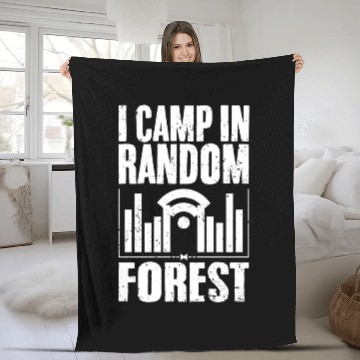 Discover Funny I Camp In Random Forest Data Science A Data Fleece Blankets