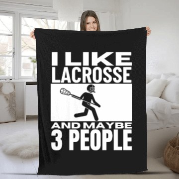 Discover I Like Lacrosse And Maybe 3 People Funny Lacrosse Fleece Blankets