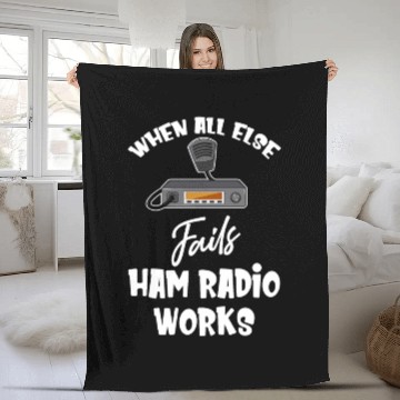 Discover When All Else Fails Ham Radio Works Antenna Fleece Blankets