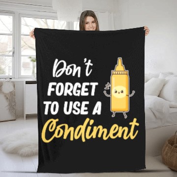 Discover Don't Forget To Use A Condiment Mustard Ketchup Fleece Blankets