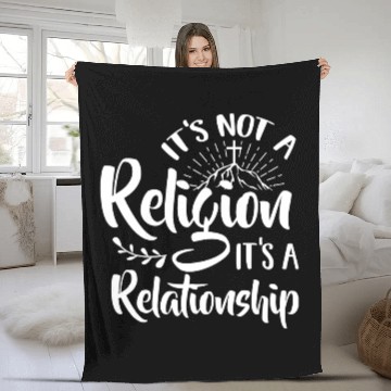 Discover Its Not a Religion its Relationship Christian Text Fleece Blankets