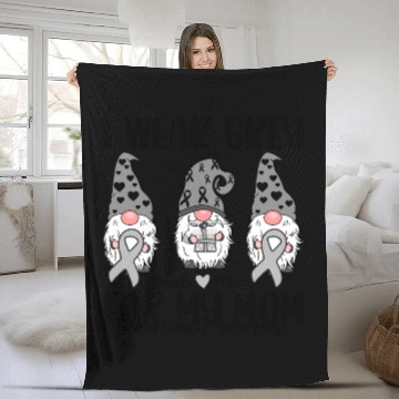 Discover I Wear Grey For My Mom Brain Cancer Awareness Fleece Blankets