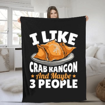 Discover I Like Crab Rangoon And Maybe 3 People Fleece Blankets