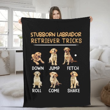 Discover Labrador Owner STUBBORN LABRADOR TRICKS Fleece Blankets