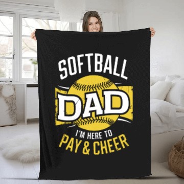 Discover Pay & Cheer Softball Dad Funny Daddy Father's Day Fleece Blankets