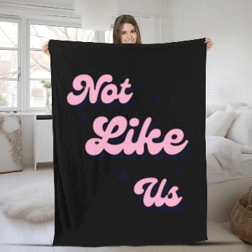 Discover Not Like Us Fleece Blankets