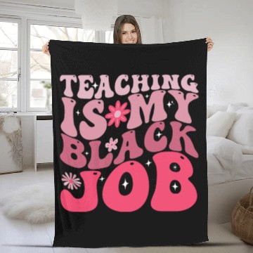 Discover Teaching Is My Black Job Groovy Pink Teacher Funny Fleece Blankets