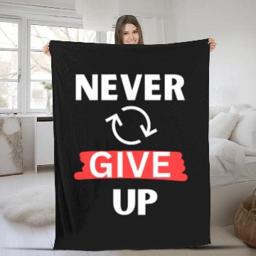 Discover "Never Give Up" Motivational design Fleece Blankets