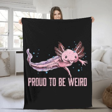 Discover Proud to Be Weird Axolotl Animal Lover Salamander Fleece Blankets