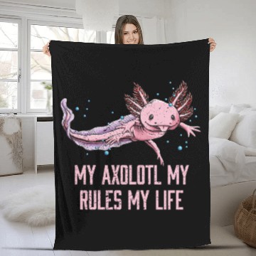 Discover My Axolotl Rules and Life Funny Salamander Humor A Fleece Blankets
