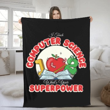 Discover I Teach Computer Science What's Your Superpower Fleece Blankets