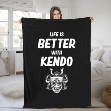 Discover Life Is Better With Kendo Ninjutsu Fencing Combat Fleece Blankets