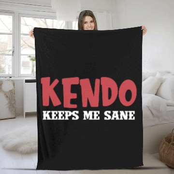 Discover Kendo Keeps Me Sane Sparring Ninjutsu Fencing Fleece Blankets