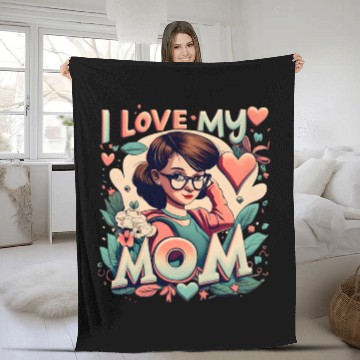 Discover I Love My Mom Fleece Blankets