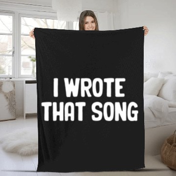 Discover I Wrote That Song Writer Karaoke Guitarist Choir Fleece Blankets