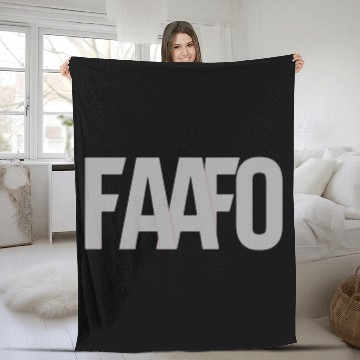 Discover FAAFO - Fuck Around and Find Out Fleece Blankets