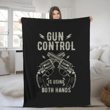 Discover Gun Control Is Using Both Hands Distressed Guns Fleece Blankets