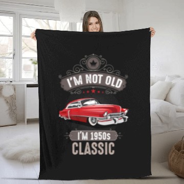 Discover IM NOT OLD IM 1950s CLASSIC Car Lover Birthday Fleece Blankets