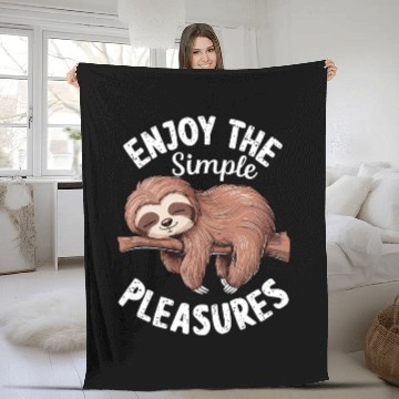 Discover slEnjoy The Simple Pleasures - Sloth Inspiring Fleece Blankets