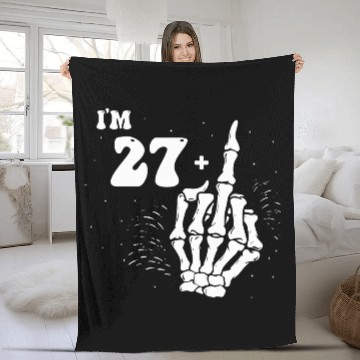 Discover I Am 27 Plus Middle Finger - 28th Birthday Fleece Blankets