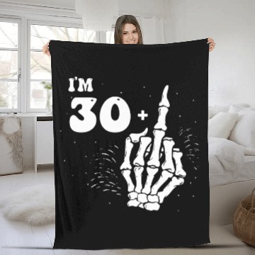 Discover I Am 30 Plus Middle Finger - 31st Birthday Fleece Blankets