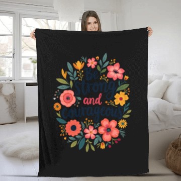 Discover Be Strong and Courageous Christian Quote Flower Fleece Blankets
