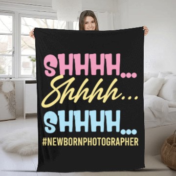 Discover Shhhh Shhhh Shhhh Newborn Photographer Editor Fleece Blankets