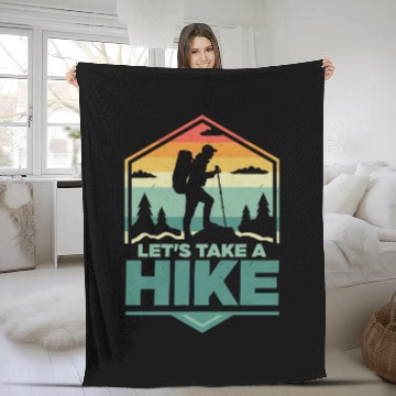 Discover Let's Take A Hike Hiking Hiker Fleece Blankets