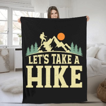 Discover Let's Take A Hike Hiker Hiking Fleece Blankets
