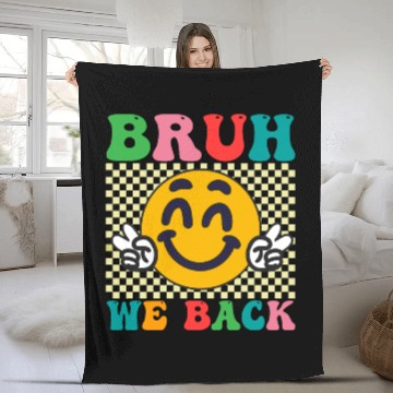 Discover BRUH WE BACK TO SCHOOL Fleece Blankets