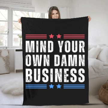 Discover Mind Your Own Damn Business Harris Walz 2024 Fleece Blankets