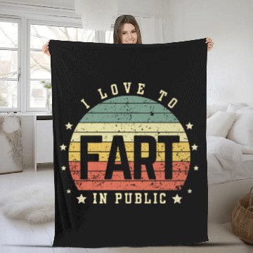 Discover I Love To Fart In Public Fleece Blankets