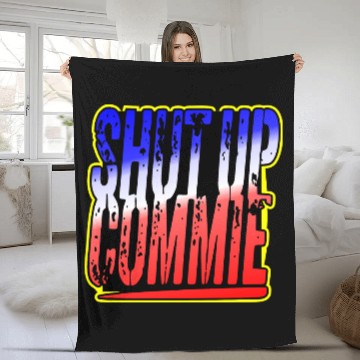 Discover Shut Up Commie LIKE US ON FACEBOOK # Fleece Blankets
