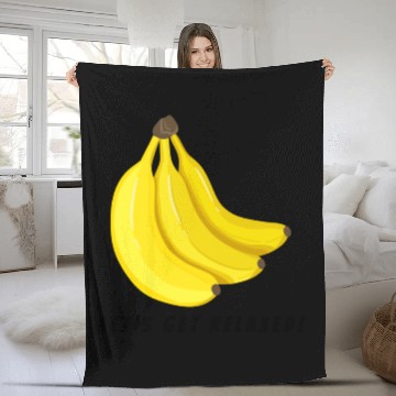 Discover Let's get Relaxed by Banana Fleece Blankets