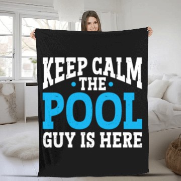 Discover Pool Cleaner Keep Calm The Pool Guy Is Here Fleece Blankets