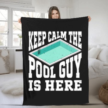 Discover Pool Cleaner Keep Calm The Pool Guy Is Here Fleece Blankets