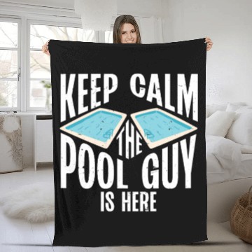 Discover Pool Cleaner Keep Calm The Pool Guy Is Here Fleece Blankets