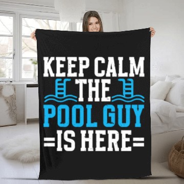 Discover Pool Cleaner Keep Calm The Pool Guy Is Here Fleece Blankets