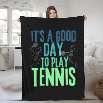 Discover It's a Good Day To Play Tennis Fleece Blankets