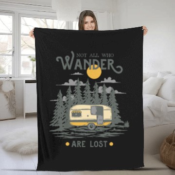 Discover Not All Who Wander are Lost Fleece Blankets