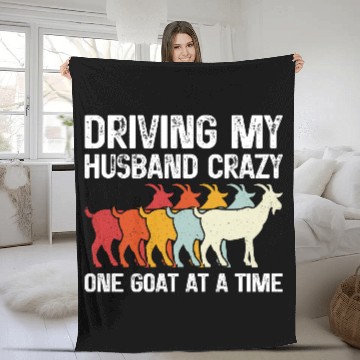 Discover Driving My Husband Crazy One Goat At A Time Funny Fleece Blankets