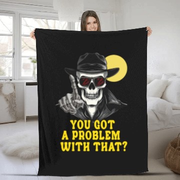 Discover You Got A Problem With That Halloween Fleece Blankets