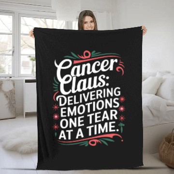 Discover Cancer Claus: Delivering Emotions Funny Cancer Fleece Blankets