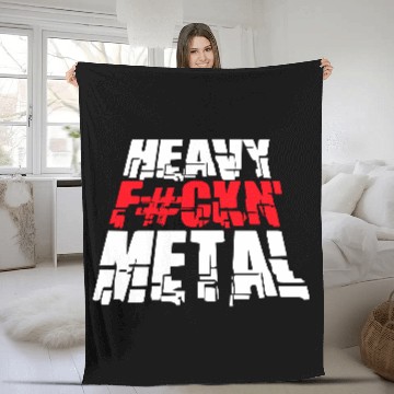 Discover Heavy F#ckin' Metal Hard Rock Fun Music Text Quote Fleece Blankets
