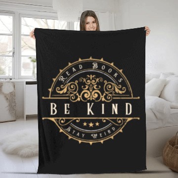 Discover Read Books Be Kind Stay Weird Book Lover Gifts Fun Fleece Blankets